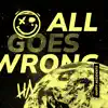 Happy Accidents - All Goes Wrong - Single